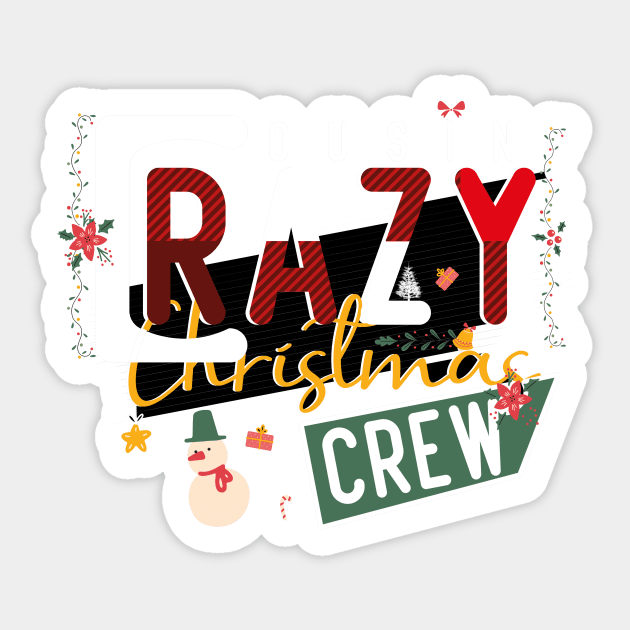 Crazy cousin christmas crew Sticker by pixelprod